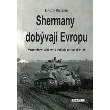Kniha Shermany dobývají Evropu - David Render