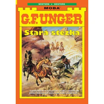Kniha Stará stezka - G.F. Unger
