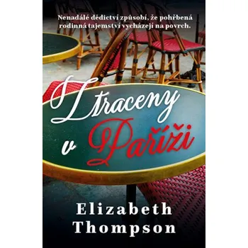 Kniha Ztraceny v Paříži - Elizabeth Thompson