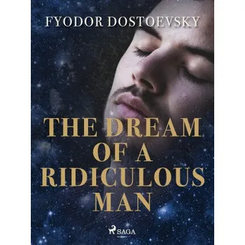 Kniha The Dream of a Ridiculous Man - Fyodor Dostoevsky