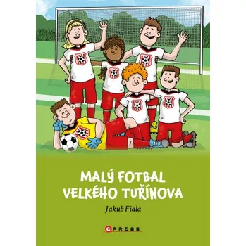 Kniha Malý fotbal Velkého Tuřínova - Jakub Fiala