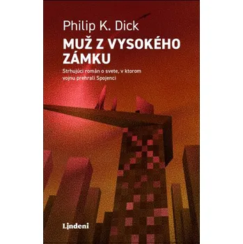 Kniha Muž z vysokého zámku - Philip K. Dick