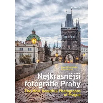 Nejkrásnější fotografie Prahy - David Černý, Kamil Procházka