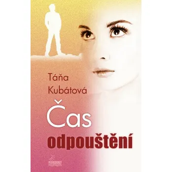 Kniha Čas odpouštění - Táňa Kubátová
