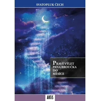 Kniha Pravý výlet pana Broučka do Měsíce - Svatopluk Čech