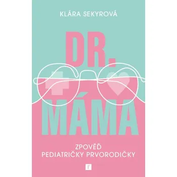 Kniha Dr. Máma - Sekyrová Klára