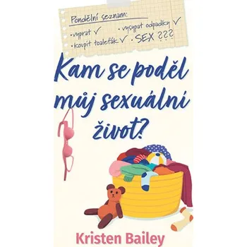 Kniha Kam se poděl můj sexuální život - Kristen Bailey