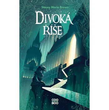 Kniha Divoká říše - Stacey Marie Brown