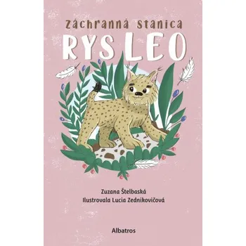 Kniha Záchranná stanica: Rys Leo - Zuzana Štelbaská