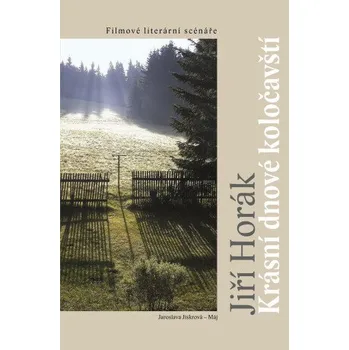 Kniha Krásní dnové koločavští - Jiří Horák