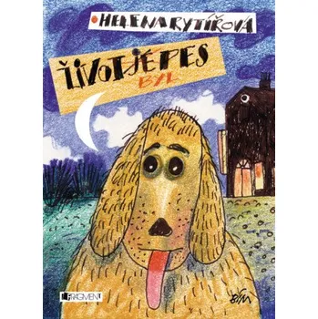 Kniha Život byl pes - s.r.o., Hana Rytířová, Chevaliere