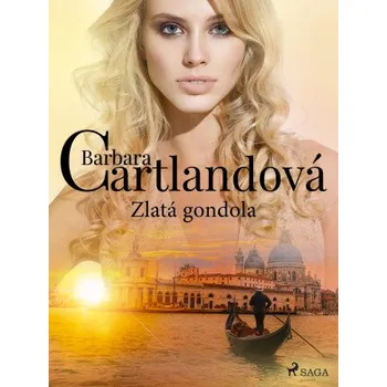 Kniha Zlatá gondola - Barbara Cartlandová