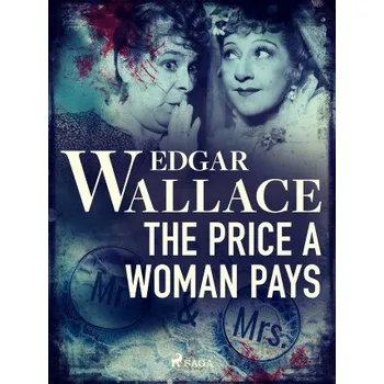 Kniha The Price a Woman Pays - Edgar Wallace