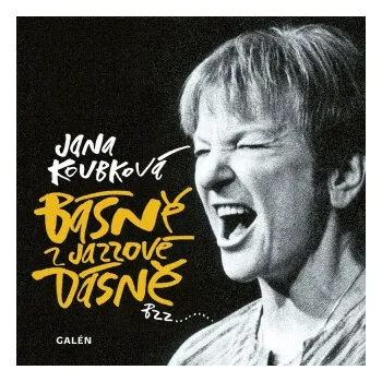 Kniha Básně z jazzové dásně - Jana Koubková