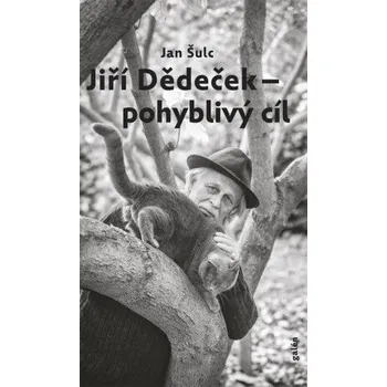 Kniha Jiří Dědeček - Pohyblivý cíl - Jan Šulc