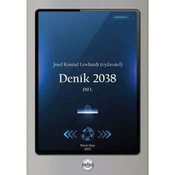 Kniha Deník 2038 - Josef Konrad Lewhardt