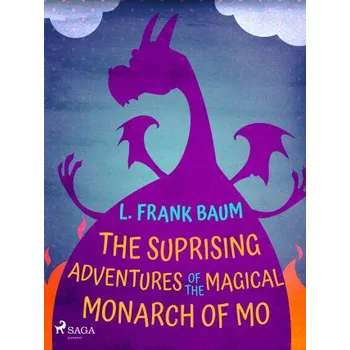 Kniha The Suprising Adventures of The Magical Monarch of Mo - Lyman Frank Baum