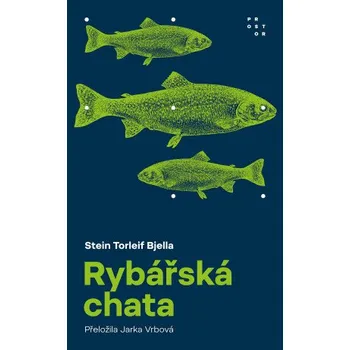 Kniha Rybářská chata - Stein Torleif Bjella