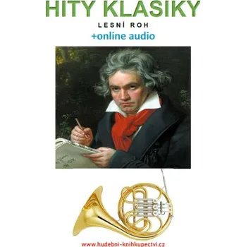 Kniha Hity klasiky - Lesní roh (+online audio) - Zdeněk Šotola