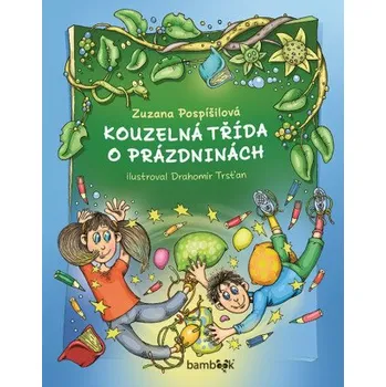 Kniha Kouzelná třída o prázdninách - Zuzana Pospíšilová