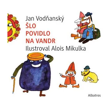 Kniha Šlo povidlo na vandr - Jan Vodňanský
