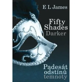 Kniha Padesát odstínů temnoty - E.L. James