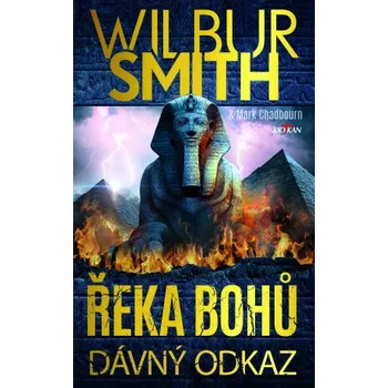 Kniha Řeka bohů - Dávný odkaz - Wilbur Smith