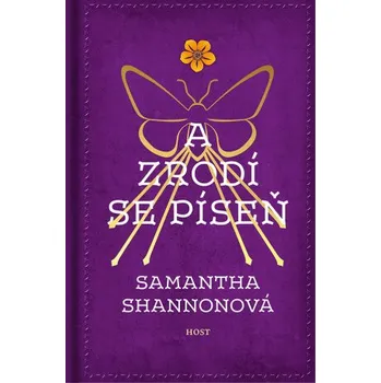 Kniha A zrodí se píseň - Samantha Shannonová