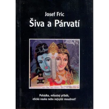 Kniha Šiva a Párvatí - Josef Fric