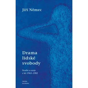 Kniha Drama lidské svobody - Jiří Němec