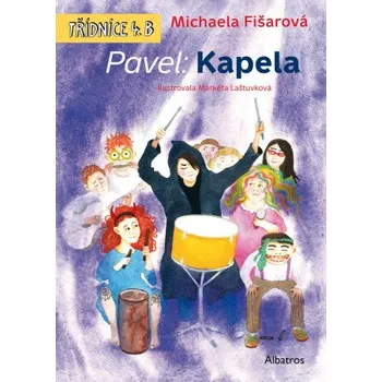 Kniha Pavel: Kapela - Michaela Fišarová