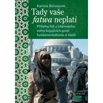 Kniha Tady vaše fatwa neplatí - Karima Bennoune
