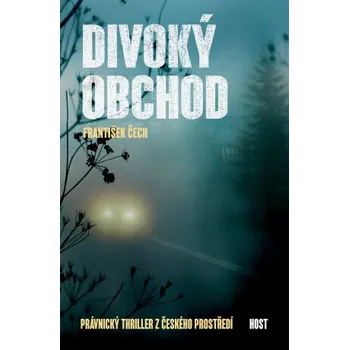 Kniha Divoký obchod - František Čech