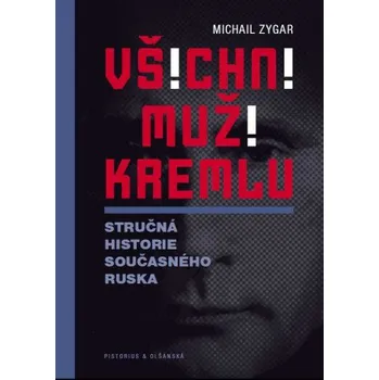 Kniha Všichni muži Kremlu - Michail Zygar