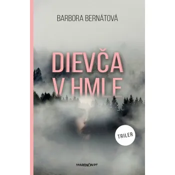 Kniha Dievča v hmle - Barbora Bernátová [E-kniha]