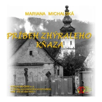 Kniha Príbeh zhýralého kňaza - Mariana Michalská