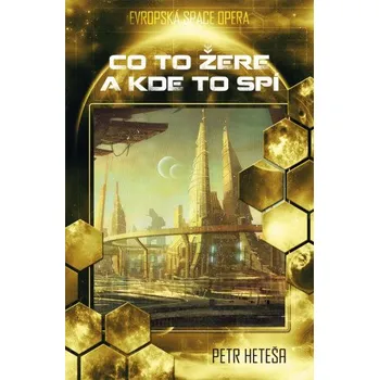 Kniha Co to žere a kde to spí - Petr Heteša