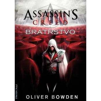 Assassin's Creed: Bratrstvo - Oliver Bowden