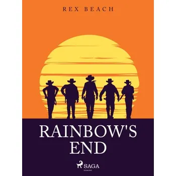 Kniha Rainbow's End - Rex Beach
