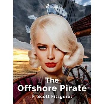 Kniha The Offshore Pirate - F. Scott Fitzgerald