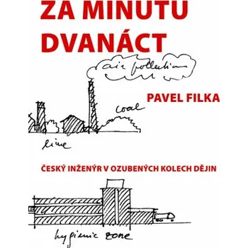 Kniha Za minutu dvanáct - Pavel Filka