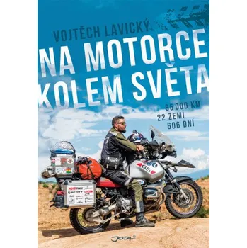 Kniha Na motorce kolem světa - Lavický Vojtěch