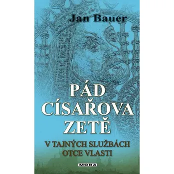 Kniha Pád císařova zetě - Jan Bauer