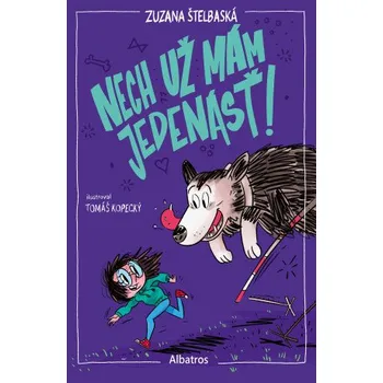 Kniha Nech už mám jedenásť! - Zuzana Štelbaská