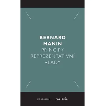 Kniha Principy reprezentativní vlády - Manin Bernard