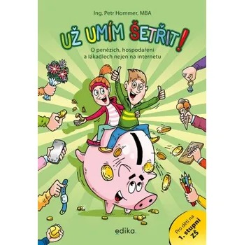 Kniha Už umím šetřit! - Petr Hommer