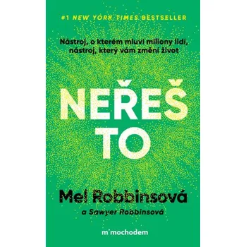 Kniha Neřeš to - Mel Robbinsová