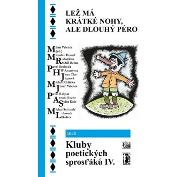 Kniha Lež má krátké nohy, ale dlouhý péro - kolektiv autorů