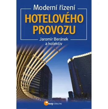 Kniha Moderní řízení hotelového provozu - Jaromír Beránek