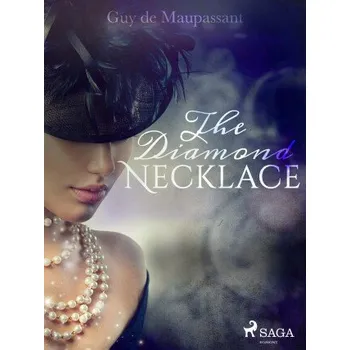 Kniha The Diamond Necklace - Guy de Maupassant